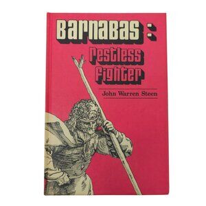 Barnabas Restless Fighter John Warren Steen Hardcover Book 1971 Broadman Press